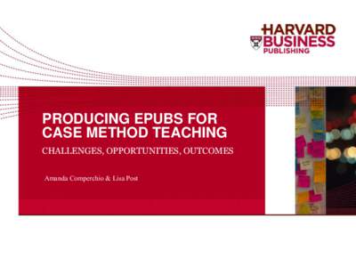 PRODUCING EPUBS FOR CASE METHOD TEACHING