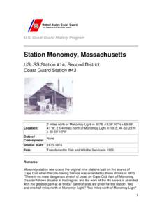 U.S. Coast Guard History Program  Station Monomoy, Massachusetts USLSS Station #14, Second District Coast Guard Station #43