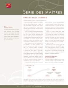 Sé r i e  des maîtres Effectuer un gel successoral Par Stuart Bollefer et Henry Chong, Aird & Berlis LLP