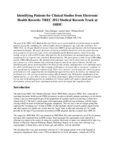 Identifying Patients for Clinical Studies from Electronic Health Records: TREC 2012 Medical Records Track at OHSU Steven Bedrick1, Tracy Edinger2, Aaron Cohen2, William Hersh2 2