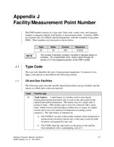 Appendix J Facility/Measurement Point Number The FMP number consists of a type code, State code, county code, and sequence number to uniquely identify each facility or measurement point. Currently, FMPs are required only