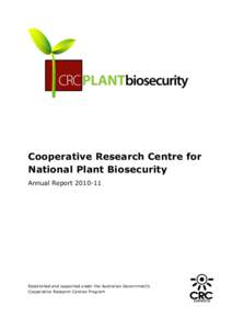 Cooperative Research Centre for National Plant Biosecurity Annual ReportEstablished and supported under the Australian Government‟s Cooperative Research Centres Program