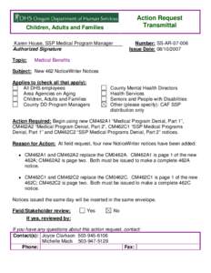 Action Request Transmittal Children, Adults and Families Karen House, SSP Medical Program Manager Authorized Signature