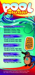 BEATON PARK INDOOR HEATED POOL COST: $5.60 PER CHILD Wednesday 7 January, 1-4pm Wednesday 14 January, 1-4pm Wednesday 21 January, 1-4pm