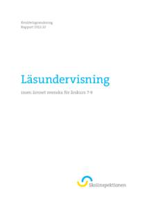 Kvalitetsgranskning Rapport 2012:10 Läsundervisning inom ämnet svenska för årskurs 7-9