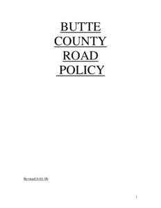 BUTTE COUNTY ROAD POLICY  Revised