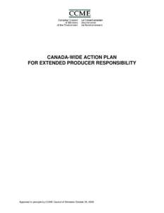 Waste legislation / Extended producer responsibility / Canadian Council of Ministers of the Environment / Waste management / Product stewardship / Priority product / Waste minimisation / Polluter pays principle / Industrial ecology / Sustainability / Environment