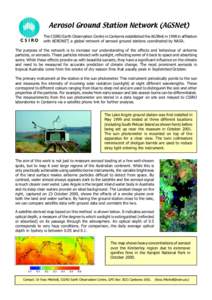 Aerosol Ground Station Network (AGSNet) The CSIRO Earth Observation Centre in Canberra established the AGSNet in 1998 in affiliation with AERONET, a global network of aerosol ground stations coordinated by NASA. The purp
