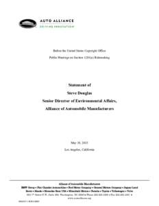 Before the United States Copyright Office Public Hearings on Section 1201(a) Rulemaking Statement of Steve Douglas Senior Director of Environmental Affairs,