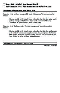 T. Rowe Price Global Real Estate Fund T. Rowe Price Global Real Estate Fund–Advisor Class Supplement to Prospectuses Dated May 1, 2014 In section 1, the portfolio manager table under “Management” is supplemented as