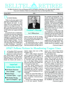 BELLTEL  RETIREE The Official Newsletter for Union and Management Retirees and Employees of Bell Atlantic, GTE, Idearc/SuperMedia, NYNEX, Verizon and its Subsidiaries. Paid for by contributions from Verizon and Idearc/Su