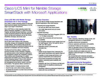 At-A-Glance  Cisco UCS Mini for Nimble Storage SmartStack with Microsoft Applications Cisco UCS Mini with Nimble Storage SmartStack All-in-One Package