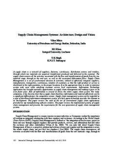 Supply Chain Management Systems: Architecture, Design and Vision Vikas Misra University of Petroleum and Energy Studies, Dehradun, India