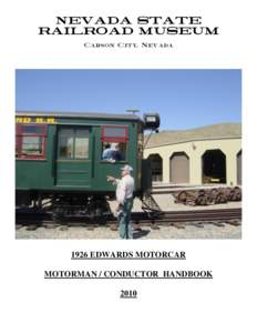 Transport / Bus transport / Conductor / Railroad engineer / Motorman / Train / Virginia and Truckee Railroad / Elevator / Nevada State Railroad Museum
