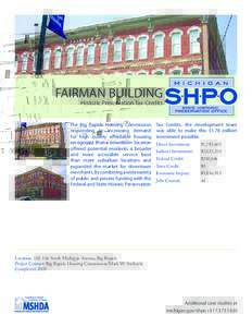 FAIRMAN BUILDING Historic Preservation Tax Credits The Big Rapids Housing Commission, responding to increasing demand for high quality affordable housing,