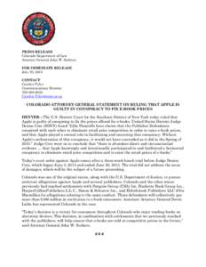 PRESS RELEASE Colorado Department of Law Attorney General John W. Suthers FOR IMMEDIATE RELEASE July 10, 2013 CONTACT