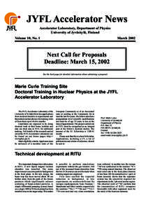 JYFL Accelerator News Accelerator Laboratory, Department of Physics University of Jyväskylä, Finland Volume 10, No. 1  March 2002