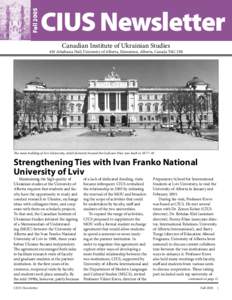 Fall[removed]CIUS Newsletter Canadian Institute of Ukrainian Studies  450 Athabasca Hall, University of Alberta, Edmonton, Alberta, Canada T6G 2E8