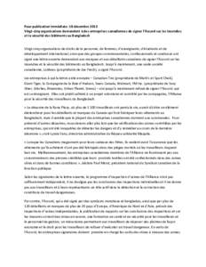 Pour publication immédiate: 18 décembre 2013 Vingt-cinq organisations demandent à des entreprises canadiennes de signer l’Accord sur les incendies et la sécurité des bâtiments au Bangladesh Vingt-cinq organisatio