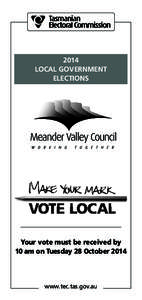 2014 LOCAL GOVERNMENT ELECTIONS Your vote must be received by 10 am on Tuesday 28 October 2014