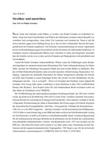 Anja Schader  Streitbar und umstritten Zum Tod von Ralph Giordano  Bunter Schal und wallende weiße Mähne, so werden viele Ralph Giordano im Gedächtnis behalten. Fragt man nach Persönlichkeit und Wirken des Publiziste