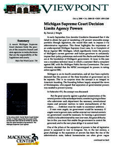 Oct. 6, 2008 • No[removed] • ISSN[removed]Michigan Supreme Court Decision Limits Agency Powers By Patrick J. Wright