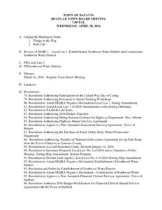 TOWN OF BATAVIA REGULAR TOWN BOARD MEETING 7:00 P.M. WEDNESDAY, APRIL 20, 2016  A. Calling the Meeting to Order:
