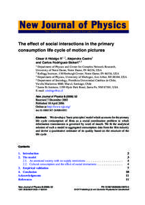 New Journal of Physics The open–access journal for physics The effect of social interactions in the primary consumption life cycle of motion pictures Cesar