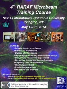 4th RARAF Microbeam Training Course Nevis Laboratories, Columbia University Irvington, NY May 19-21, 2014