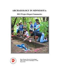 ARCHAEOLOGY IN MINNESOTA: 2012 Project Report Summaries