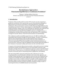 7th	
  IESP	
  Meeting	
  Working	
  Group	
  Report	
  on:	
    Revolutionary	
  Approaches:	
   Punctuated	
  Equilibrium	
  or	
  Continuous	
  Evolution?	
   Thomas	
  L.	
  Sterling,	
  Indiana	
  