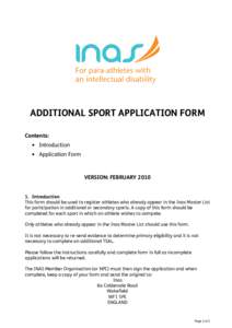 ADDITIONAL SPORT APPLICATION FORM Contents: • Introduction • Application Form  VERSION: FEBRUARY 2010