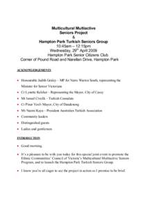 Multicultural Multiactive Seniors Project & Hampton Park Turkish Seniors Group 10:45am – 12:15pm Wednesday, 29th April 2009