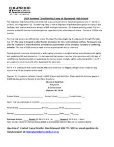 2014 Summer Conditioning Camp at Edgewood High School The Edgewood High School Maroon & Gold Club is sponsoring a Summer Conditioning Camp June 2 – July 31 for students entering grades[removed]Conditioning Camp is held a