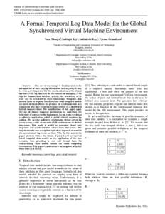 Journal of Information Assurance and Security. ISSNVolumepp. 398–406 © MIR Labs, www.mirlabs.net/jias/index.html A Formal Temporal Log Data Model for the Global Synchronized Virtual Machine Enviro