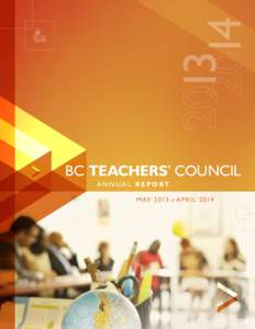 13 14 BC TEACHERS’ COUNCIL ANNUAL REPORT M AY 2013