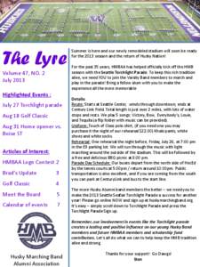 The Lyre Volume 47, NO. 2 July 2013 Highlighted Events : July 27 Torchlight parade Aug 18 Golf Classic