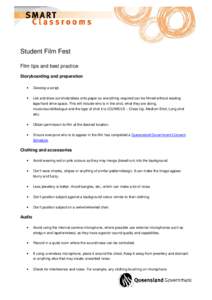 Student Film Fest Film tips and best practice Storyboarding and preparation •  Develop a script.