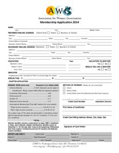 Membership Application 2014 NAME: Last PREFERRED MAILING ADDRESS: