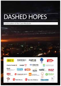 Dashed Hopes  Dashed Hopes Continuation of the Gaza Blockade  	
  
