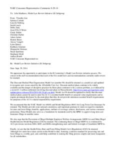 NAIC Consumer Representative Comments[removed]To: Jolie Matthews, Model Law Review Initiative (B) Subgroup From: Timothy Jost Sabrina Corlette Lincoln Nehring Sarah Lueck