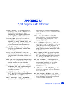 APPENDIX A: HS/HT Program Guide References Abery, B., & Stancliffe, R[removed]The ecology of selfdetermination. In D. J. Sands & M. L. Wehmeyer (Eds.). Self-determination across the life span: Independence and choice fo