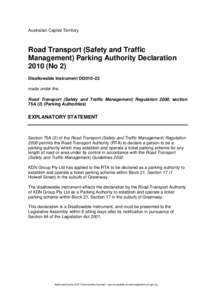 Australian Capital Territory  Road Transport (Safety and Traffic Management) Parking Authority Declaration[removed]No 2) Disallowable Instrument DI2010–22
