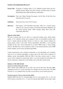 Soybean Checkoff-funded Research Project Title: Evaluation of Feeding Values of U.S. Dehulled Soybean Meal and Nondehulled Soybean Meals from South America and India based on Protein Dispersibility Index (PDI) and Bioass