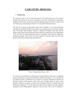 CASE STUDY: ROMANIA I. INTRODUCTION  The Romanian coast is 244 km long and situated in the south-eastern part of the country,