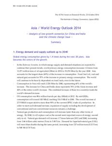 IEEJ: October[removed]All rights reserved.  The 417th Forum on Research Works, 22 October 2014 The Institute of Energy Economics, Japan (IEEJ)  Asia / World Energy Outlook 2014