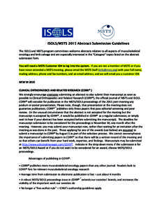 ISOLS/MSTS 2015 Abstract Submission Guidelines The ISOLS and MSTS program committees welcome abstracts relative to all aspects of musculoskeletal oncology and limb salvage and are especially interested in the 