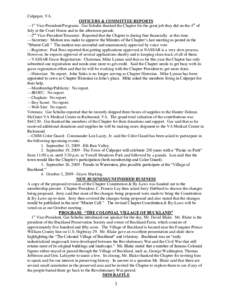 Culpeper, VA. OFFICERS & COMMITTEE REPORTS ---1st Vice-President/Programs: Gar Schulin thanked the Chapter for the great job they did on the 4th of July at the Court House and in the afternoon parade. ---2nd Vice-Preside