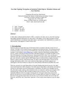 Free-link Topology Navigation on Statistical Table Objects: Metadata Schema and User Interface Xiangming Mu and Gary Marchionini Interaction Design Lab, School of Information and Library Science University of North Carol