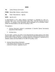 North Dakota Lottery / Wayne Stenehjem / Teleconference / Walder / North Dakota / State governments of the United States / Economy of North Dakota